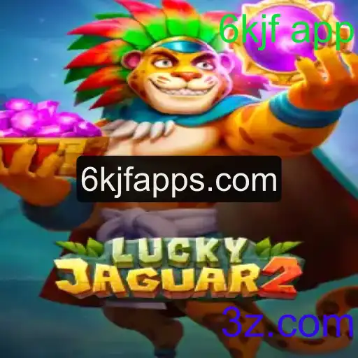 Descubra o Mundo de Luckyjaguar2: O Jogo Emocionante da 6kjf App